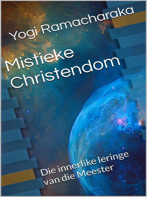 Title details for Mistieke Christendom by Yogi Ramacharaka - Available